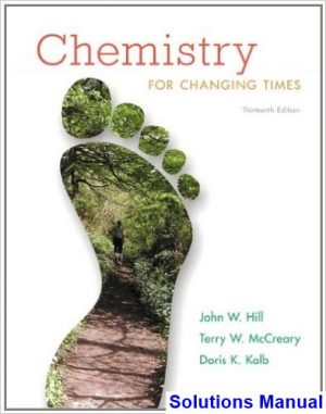 chemistry changing times 13th edition hill solutions manual