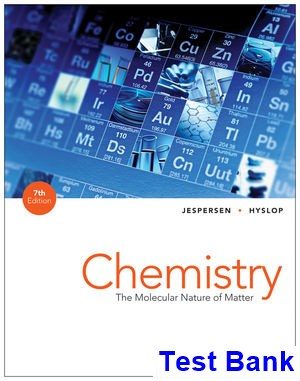 chemistry molecular nature matter 7th edition jespersen test bank