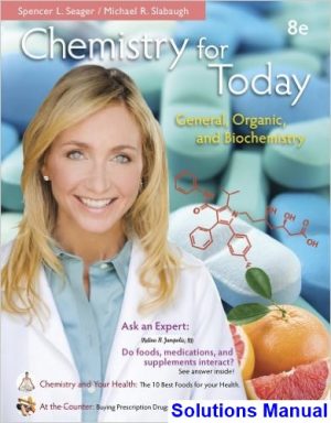 chemistry today general organic biochemistry 8th edition seager solutions manual