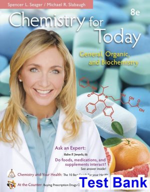 chemistry today general organic biochemistry 8th edition seager test bank