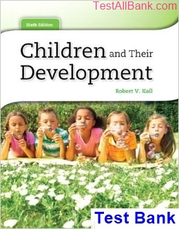 children their development 6th edition kail test bank