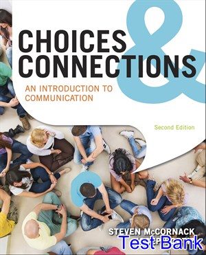 choices and connections an introduction to communication 2nd edition mccornack test bank