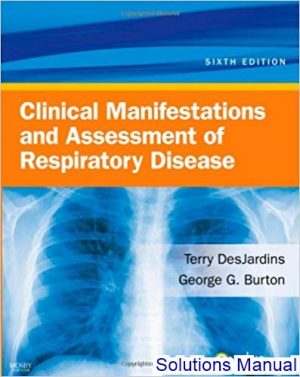 clinical manifestations assessment of respiratory disease 6th edition jardins solutions manual