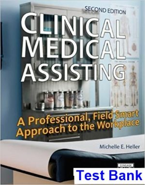 clinical medical assisting professional field smart approach workplace 2nd edition heller test bank