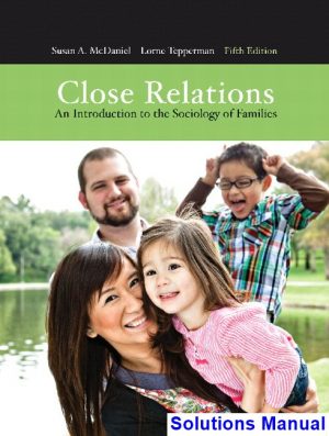close relations introduction sociology families canadian 5th edition mcdaniel solutions manual