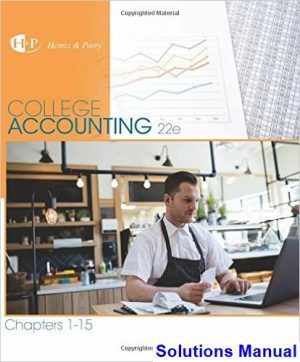 college accounting chapters 1 15 22nd edition heintz solutions manual