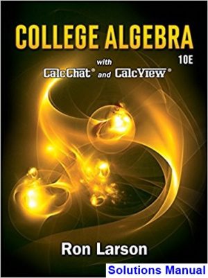 college algebra 10th edition larson solutions manual