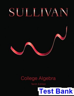 college algebra 10th edition sullivan test bank