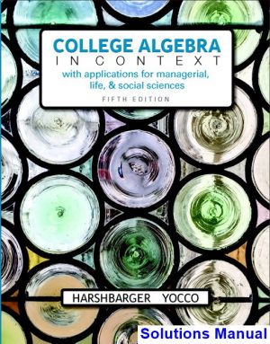 college algebra context 5th edition harshbarger solutions manual