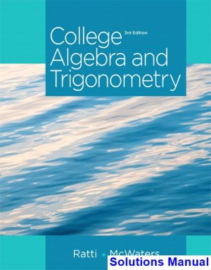 college algebra trigonometry 3rd edition ratti solutions manual