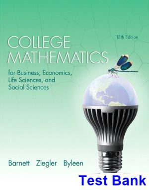 college mathematics business economics life sciences social sciences 13th edition barnett test bank