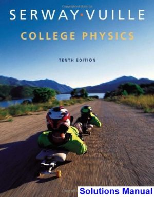 college physics 10th edition serway solutions manual