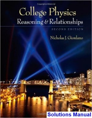 college physics reasoning relationships 2nd edition nicholas giordano solutions manual