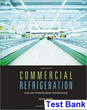 commercial refrigeration air conditioning technicians 3rd edition wirz test bank