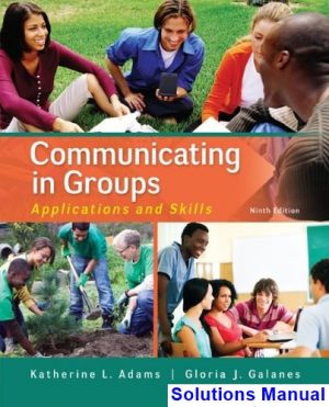 communicating groups applications skills 9th edition adams solutions manual