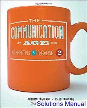 communication age connecting and engaging 2nd edition edwards solutions manual