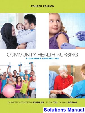 community health nursing canadian perspective canadian 4th edition stamler solutions manual