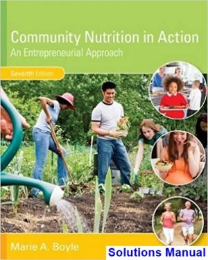 community nutrition action entrepreneurial approach 7th edition boyle solutions manual