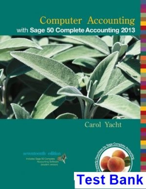 computer accounting sage 50 complete accounting 2013 17th edition carol yacht test bank