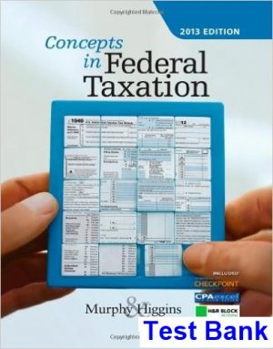 concepts federal taxation 2013 20th edition murphy test bank