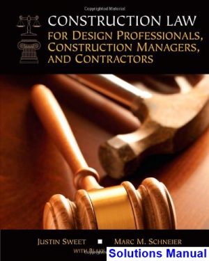 construction law design professionals construction managers contractors 1st edition sweet solutions manual