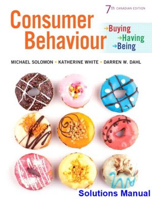 consumer behaviour buying having being canadian 7th edition solomon solutions manual