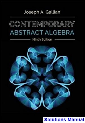 contemporary abstract algebra 9th edition gallian solutions manual