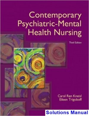 contemporary psychiatric mental health nursing 3rd edition kneisl solutions manual