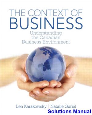 context business understanding canadian business environment canadian 1st edition karakowsky solutions manual