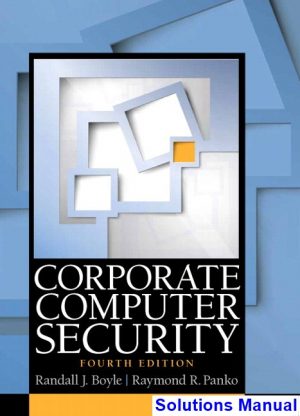 corporate computer security 4th edition boyle solutions manual