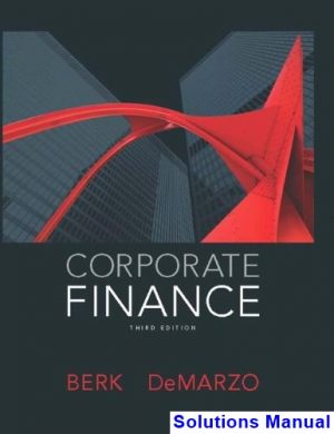 corporate finance 3rd edition berk solutions manual