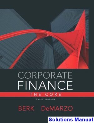 corporate finance core 3rd edition berk solutions manual