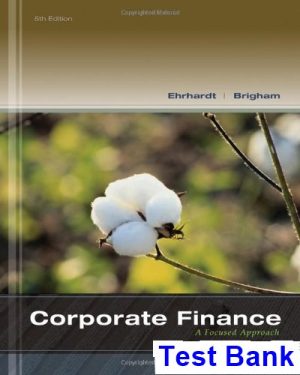 corporate finance focused approach 5th edition ehrhardt test bank