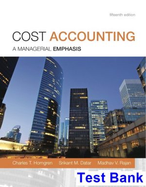 cost accounting 15th edition horngren test bank