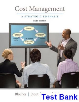 cost management strategic emphasis 6th edition blocher test bank