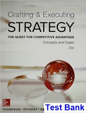 crafting executing strategy concepts cases quest competitive advantage 20th edition thompson test bank