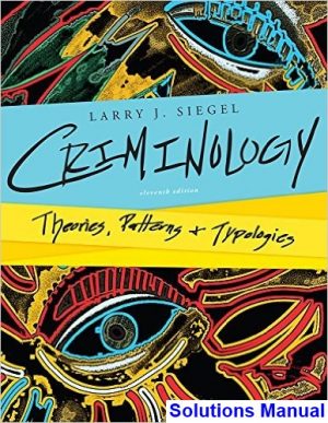 criminology theories patterns typologies 11th edition siegel solutions manual