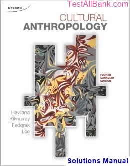 cultural anthropology canadian canadian 4th edition haviland solutions manual
