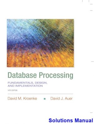 database processing fundamentals design implementation 14th edition kroenke solutions manual