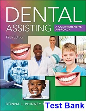 dental assisting comprehensive approach 5th edition phinney test bank