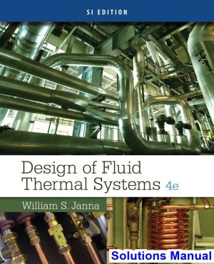 design fluid thermal systems si edition 4th edition janna solutions manual