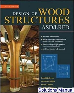 design of wood structures asd lrfd 6th edition donald breyer solutions manual