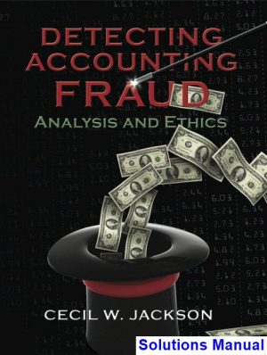 detecting accounting fraud analysis ethics 1st edition jackson solutions manual