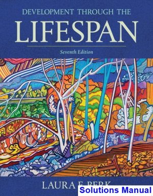 development through lifespan 7th edition berk solutions manual