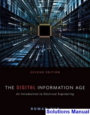 digital information age introduction electrical engineering 2nd edition roman kuc solutions manual