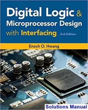 digital logic microprocessor design interfacing 2nd edition hwang solutions manual