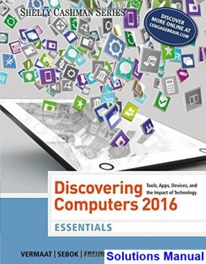 discovering computers essentials 2016 1st edition vermaat solutions manual