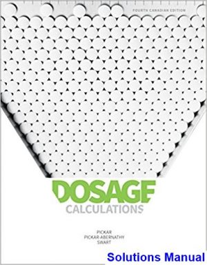 dosage calculations canadian 4th edition pickar solutions manual