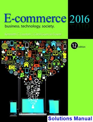 e commerce 2016 business technology society 12th edition laudon solutions manual