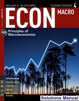 econ macroeconomics 4 4th edition mceachern solutions manual